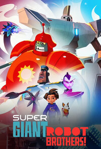 Robo-fratelli super giganti