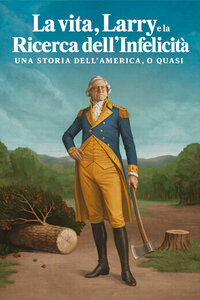 La vita, Larry e la ricerca dell’infelicità: Una storia dell’America, o quasi